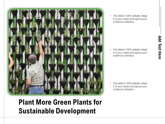 Plant More Green Plants For Sustainable Development Ppt PowerPoint Presentation Outline Layout PDF Plant More Green Plants For Sustainable Development Ppt PowerPoint Presentation Outline Layout PDF
