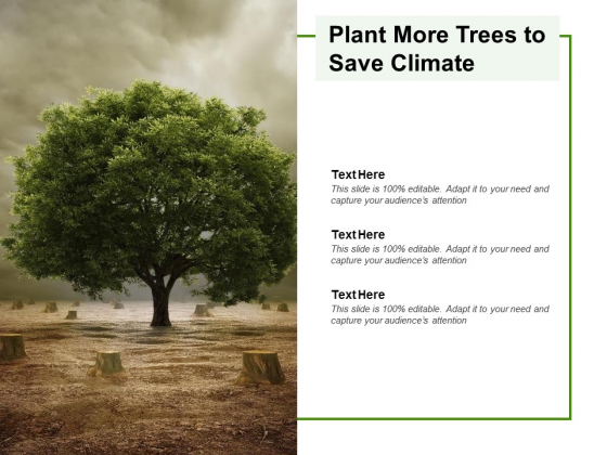 Plant More Trees To Save Climate Ppt PowerPoint Presentation Ideas Clipart Plant More Trees To Save Climate Ppt PowerPoint Presentation Ideas Clipart