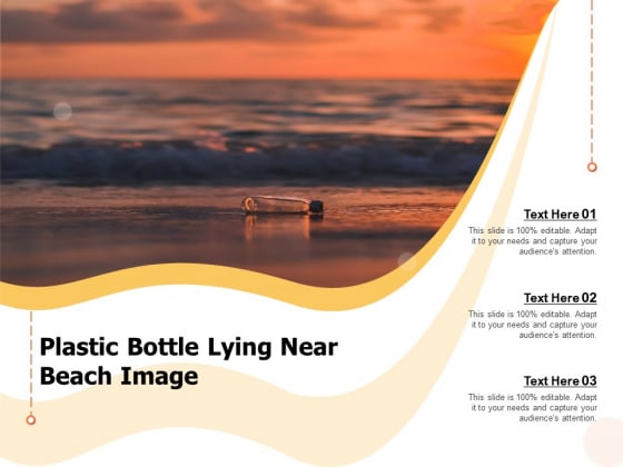 Plastic Bottle Lying Near Beach Image Ppt PowerPoint Presentation Ideas Sample PDF Plastic Bottle Lying Near Beach Image Ppt PowerPoint Presentation Ideas Sample PDF
