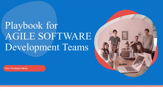 Playbook For Agile Software Development Teams Ppt PowerPoint Presentation Complete With Slides