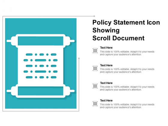 Policy Statement Icon Showing Scroll Document Ppt PowerPoint Presentation File Show