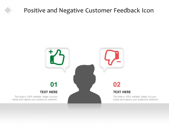 Positive And Negative Customer Feedback Icon Ppt PowerPoint Presentation Show Aids