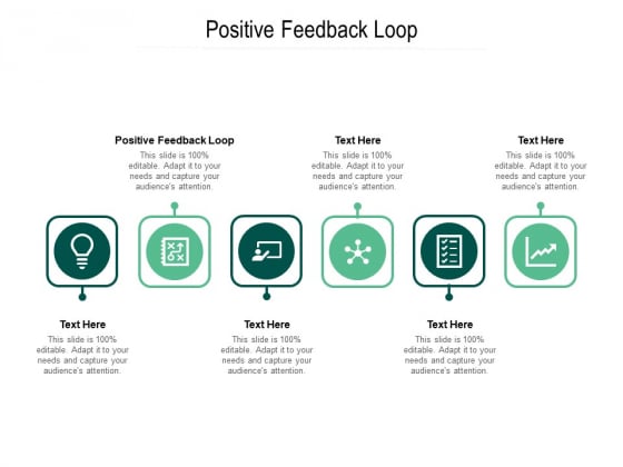 Positive Feedback Loop Ppt PowerPoint Presentation Infographics Template Cpb Pdf Positive Feedback Loop Ppt PowerPoint Presentation Infographics Template Cpb Pdf