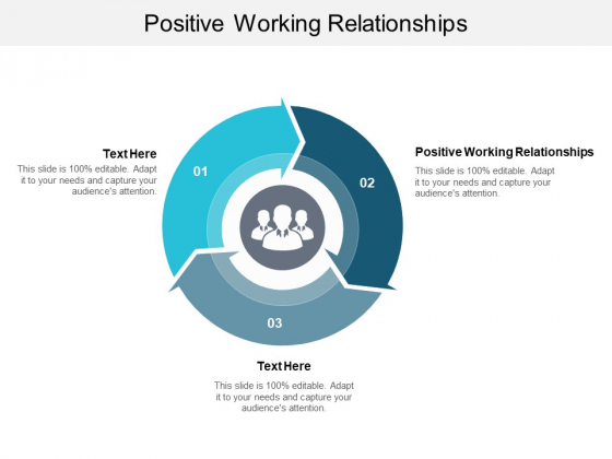 Positive Working Relationships Ppt PowerPoint Presentation Information Cpb Positive Working Relationships Ppt PowerPoint Presentation Information Cpb
