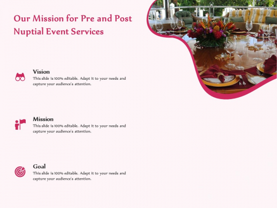 Pre Postnuptial Our Mission For Pre And Post Nuptial Event Services Ppt Slides Diagrams PDF