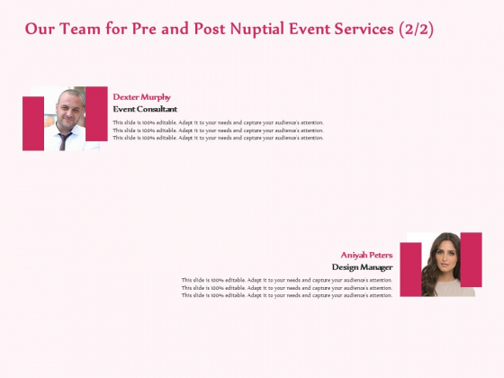 Pre Postnuptial Our Team For Pre And Post Nuptial Event Services Consultant Ppt Background Images PDF