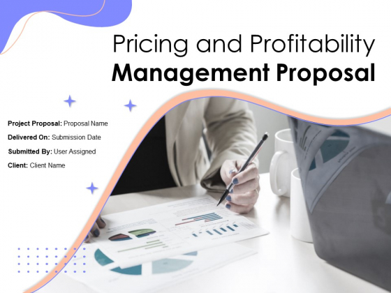 Pricing And Profitability Management Proposal Ppt PowerPoint Presentation Complete Deck With Slides Pricing And Profitability Management Proposal Ppt PowerPoint Presentation Complete Deck With Slides