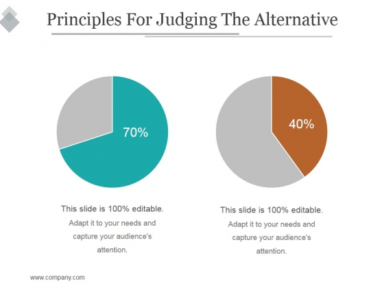 Principles For Judging The Alternative Ppt PowerPoint Presentation Slide Principles For Judging The Alternative Ppt PowerPoint Presentation Slide
