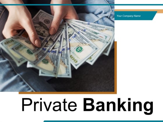 Private Banking Pyramid Location Ppt PowerPoint Presentation Complete Deck Private Banking Pyramid Location Ppt PowerPoint Presentation Complete Deck