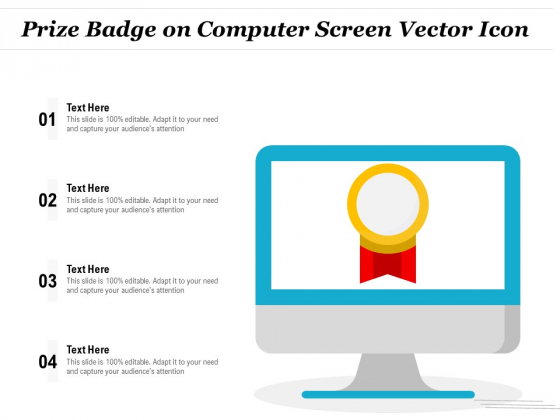 Prize Badge On Computer Screen Vector Icon Ppt PowerPoint Presentation Icon Slides PDF