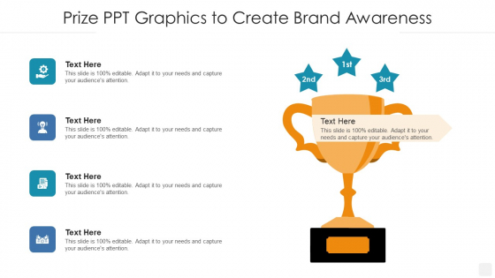 Prize PPT Graphics To Create Brand Awareness Demonstration PDF Prize PPT Graphics To Create Brand Awareness Demonstration PDF