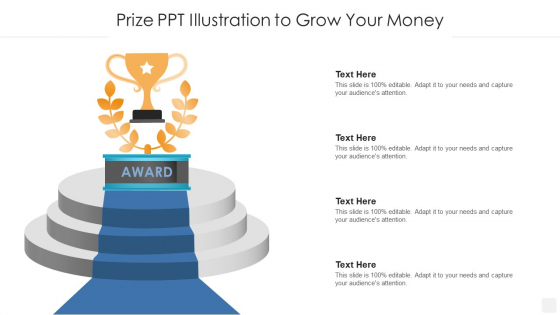 Prize PPT Illustration To Grow Your Money Diagrams PDF