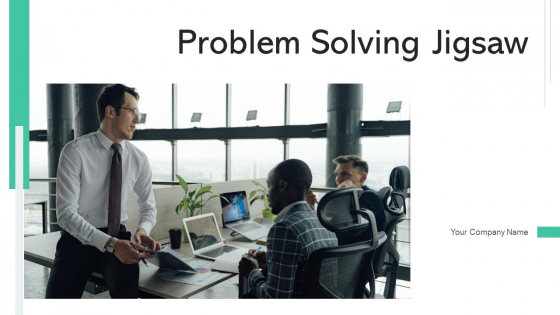 Problem Solving Jigsaw Communication Plan Ppt PowerPoint Presentation Complete Deck With Slides Problem Solving Jigsaw Communication Plan Ppt PowerPoint Presentation Complete Deck With Slides