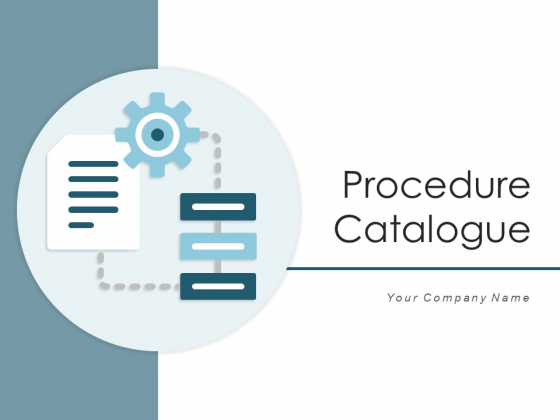 Procedure Catalogue Organizational Goals Ppt PowerPoint Presentation Complete Deck Procedure Catalogue Organizational Goals Ppt PowerPoint Presentation Complete Deck