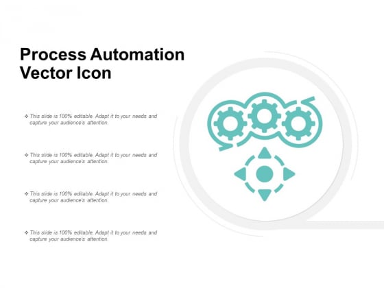 Process Automation Vector Icon Ppt PowerPoint Presentation Slides Diagrams