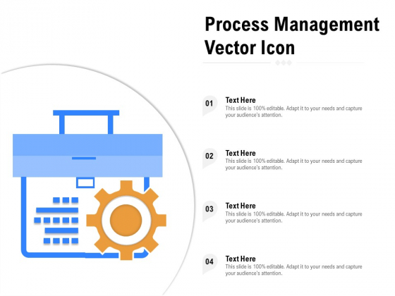 Process Management Vector Icon Ppt PowerPoint Presentation Ideas Icon PDF Process Management Vector Icon Ppt PowerPoint Presentation Ideas Icon PDF