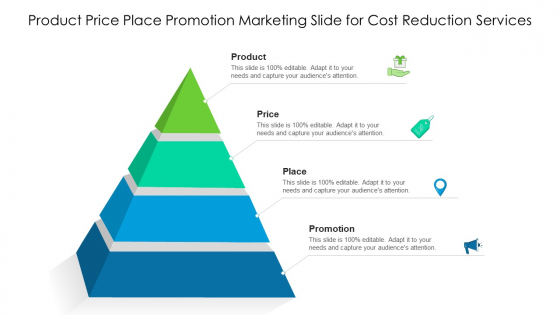 Product Price Place Promotion Marketing Slide For Cost Reduction Services Inspiration PDF Product Price Place Promotion Marketing Slide For Cost Reduction Services Inspiration PDF