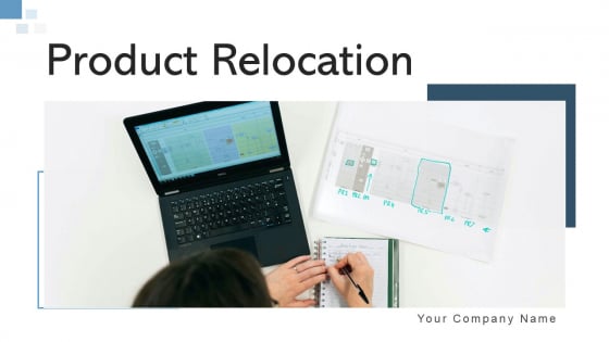 Product Relocation Evaluation Acceptability Ppt PowerPoint Presentation Complete Deck With Slides Product Relocation Evaluation Acceptability Ppt PowerPoint Presentation Complete Deck With Slides