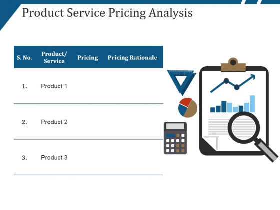 Product Service Pricing Analysis Ppt PowerPoint Presentation Ideas Design Templates Product Service Pricing Analysis Ppt PowerPoint Presentation Ideas Design Templates