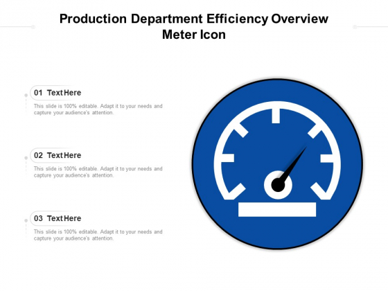 Production Department Efficiency Overview Meter Icon Ppt PowerPoint Presentation Ideas PDF