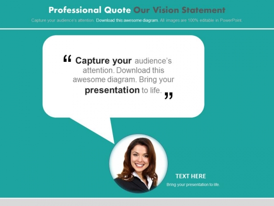 Professional Quote Our Vision Statement PowerPoint Slides Professional Quote Our Vision Statement PowerPoint Slides