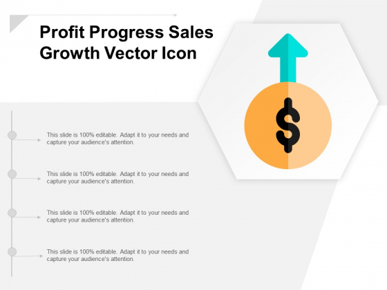 Profit Progress Sales Growth Vector Icon Ppt Powerpoint Presentation Pictures Graphics Profit Progress Sales Growth Vector Icon Ppt Powerpoint Presentation Pictures Graphics