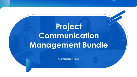Project Communication Management Bundle Ppt PowerPoint Presentation Complete With Slides