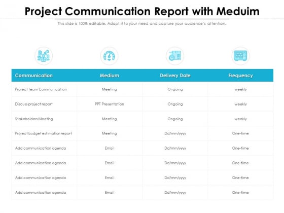 Project Communication Report With Meduim Ppt PowerPoint Presentation Inspiration Graphics Template PDF Project Communication Report With Meduim Ppt PowerPoint Presentation Inspiration Graphics Template PDF