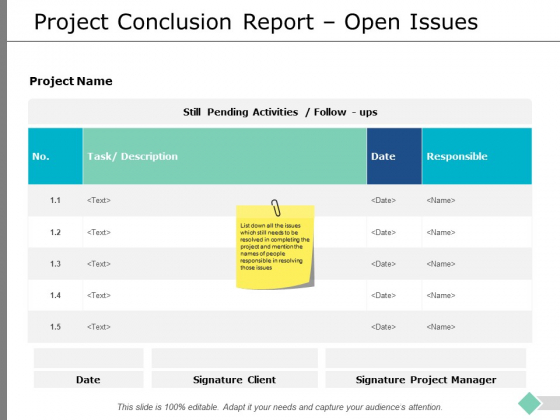 Project Conclusion Report Open Issues Ppt PowerPoint Presentation Infographic Template Outline Project Conclusion Report Open Issues Ppt PowerPoint Presentation Infographic Template Outline