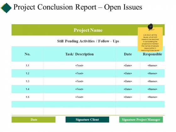Project Conclusion Report Open Issues Ppt PowerPoint Presentation Show Summary Project Conclusion Report Open Issues Ppt PowerPoint Presentation Show Summary