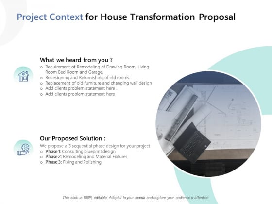 Project Context For House Transformation Proposal Ppt PowerPoint Presentation Summary Graphics Download Project Context For House Transformation Proposal Ppt PowerPoint Presentation Summary Graphics Download