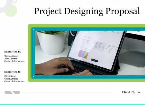 Project Designing Proposal Ppt PowerPoint Presentation Complete Deck With Slides Project Designing Proposal Ppt PowerPoint Presentation Complete Deck With Slides