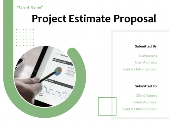 Project Estimate Proposal Ppt PowerPoint Presentation Complete Deck With Slides Project Estimate Proposal Ppt PowerPoint Presentation Complete Deck With Slides