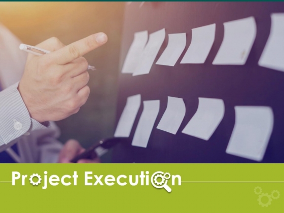 Project Execution Ppt PowerPoint Presentation Complete Deck With Slides Project Execution Ppt PowerPoint Presentation Complete Deck With Slides