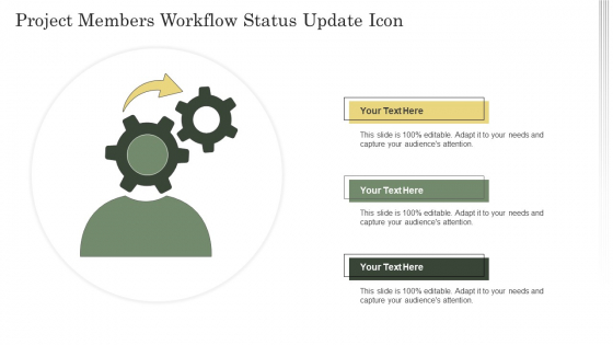Project Members Workflow Status Update Icon Ppt Inspiration Clipart PDF