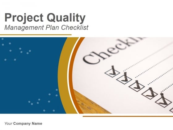 Project Quality Management Plan Checklist PowerPoint Presentation Complete Deck With Slides