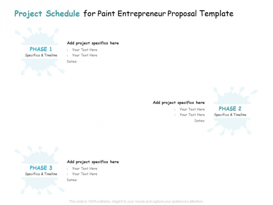 Project Schedule For Paint Entrepreneur Proposal Template Ppt Pictures Example PDF