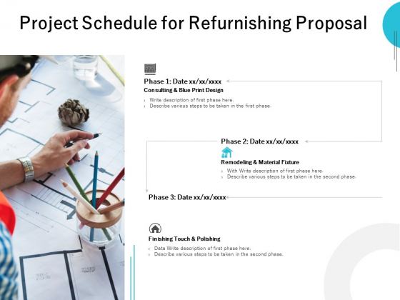 Project Schedule For Refurnishing Proposal Ppt PowerPoint Presentation Ideas Themes Project Schedule For Refurnishing Proposal Ppt PowerPoint Presentation Ideas Themes