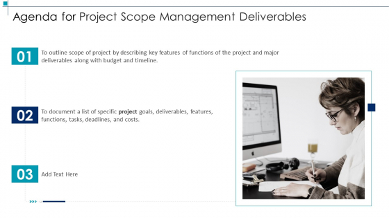 Project Scope Management Deliverables Agenda For Project Scope Management Deliverables Demonstration PDF