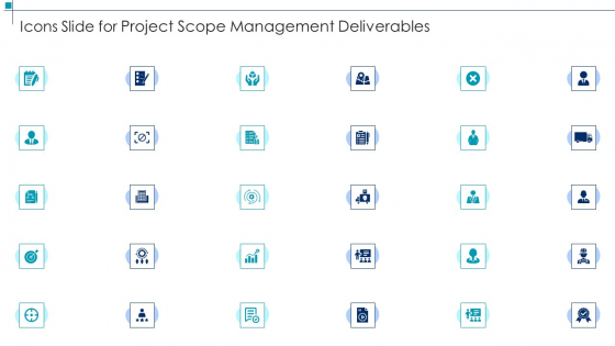 Project Scope Management Deliverables Icons Slide For Project Scope Management Deliverables Themes PDF