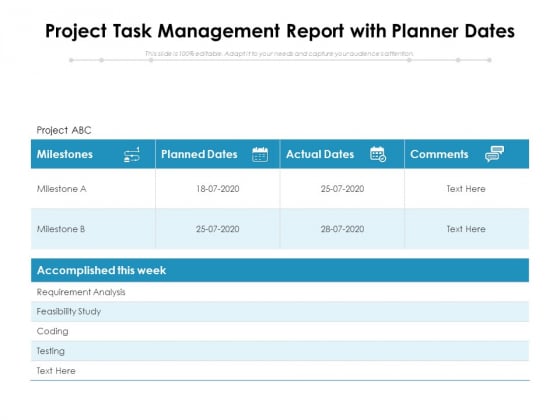 Project Task Management Report With Planner Dates Ppt PowerPoint Presentation Icon Slide Download PDF Project Task Management Report With Planner Dates Ppt PowerPoint Presentation Icon Slide Download PDF