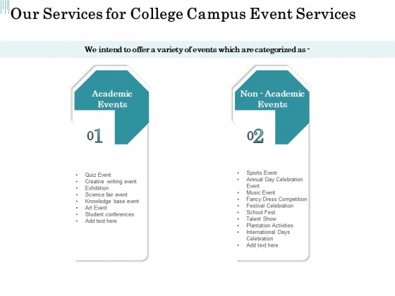 Promoting University Event Our Services For College Campus Event Services Ppt Layouts Brochure PDF