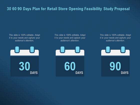 Proof Concept Variety Shop 30 60 90 Days Plan For Retail Store Opening Feasibility Study Proposal Infographics PDF