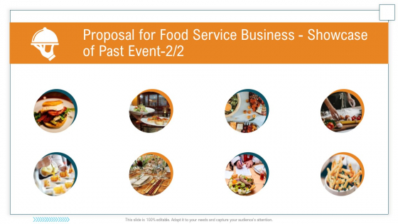 Proposal For Food Service Business Showcase Of Past Event Ppt Ideas Show PDF Proposal For Food Service Business Showcase Of Past Event Ppt Ideas Show PDF