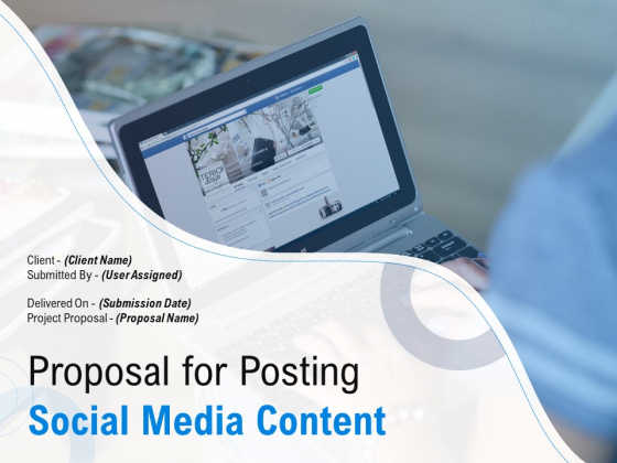 Proposal For Posting Social Media Content Ppt PowerPoint Presentation Complete Deck With Slides Proposal For Posting Social Media Content Ppt PowerPoint Presentation Complete Deck With Slides
