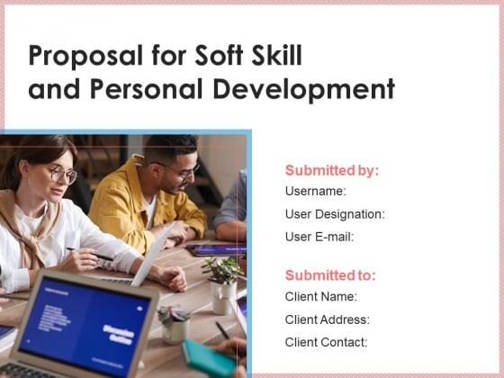 Proposal For Soft Skill And Personal Development Ppt PowerPoint Presentation Complete Deck With Slides Proposal For Soft Skill And Personal Development Ppt PowerPoint Presentation Complete Deck With Slides