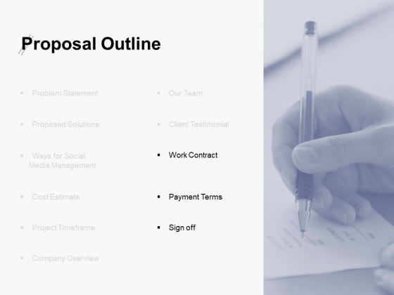 Proposal Outline Slide Work Contract Ppt PowerPoint Presentation Ideas Proposal Outline Slide Work Contract Ppt PowerPoint Presentation Ideas