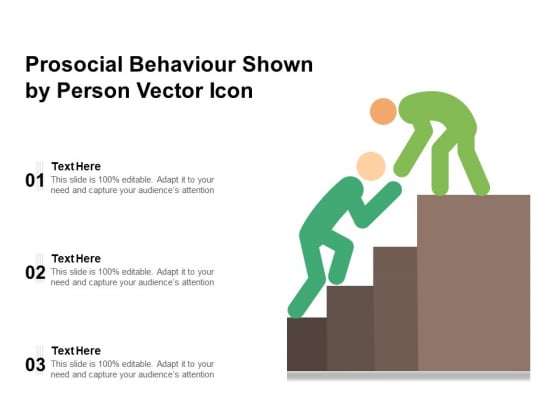 Prosocial Behaviour Shown By Person Vector Icon Ppt PowerPoint Presentation File Designs Download PDF Prosocial Behaviour Shown By Person Vector Icon Ppt PowerPoint Presentation File Designs Download PDF