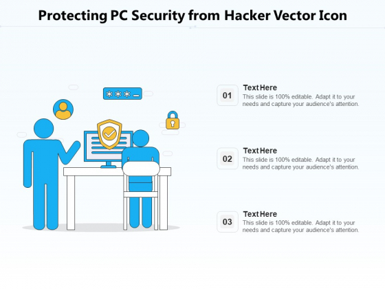 Protecting PC Security From Hacker Vector Icon Ppt PowerPoint Presentation File Infographics PDF Protecting PC Security From Hacker Vector Icon Ppt PowerPoint Presentation File Infographics PDF