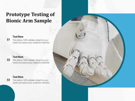 Prototype Testing Of Bionic Arm Sample Ppt PowerPoint Presentation Summary Information PDF Prototype Testing Of Bionic Arm Sample Ppt PowerPoint Presentation Summary Information PDF